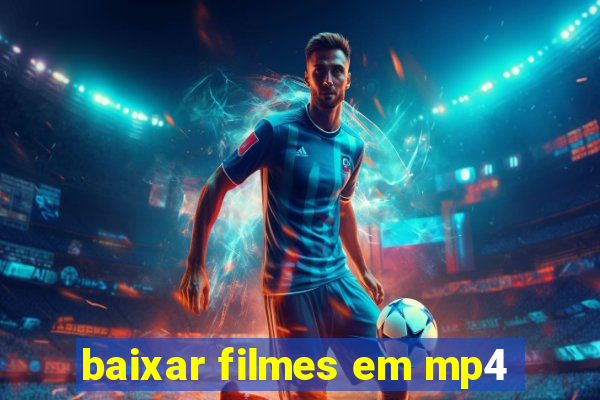 baixar filmes em mp4